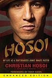 Hosoi (Enhanced Edition): My Life as a Skateboarder Junkie Inmate Pastor