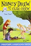 Time Thief (Nancy Drew and the Clue Crew)