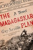"The Madagaskar Plan A Novel" av Guy Saville