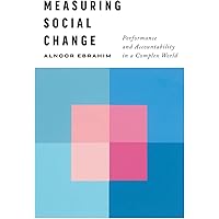 Measuring Social Change: Performance and Accountability in a Complex World