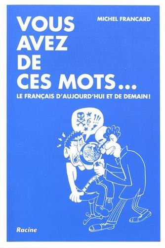 Vous avez de ces mots... by 
