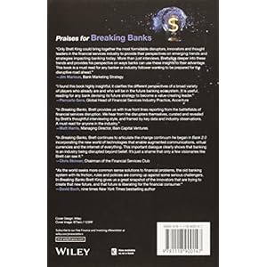 Breaking Banks: The Innovators, Rogues, and Strategists Rebooting Banking