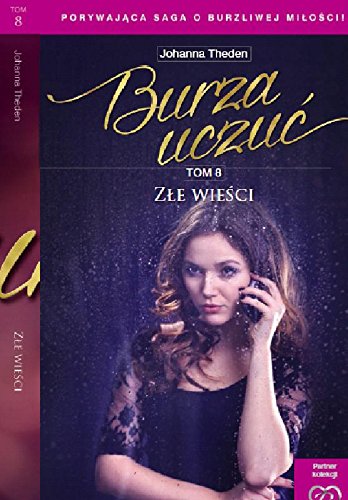 Burza uczuc Tom 8 Zle wiesci