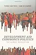 Development Aid Confronts Politics: The Almost Revolution