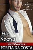 His Secret (Secret Pleasures Book 1)