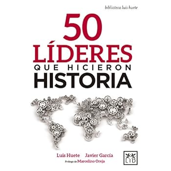 50 líderes que hicieron historia (biblioteca luis huete) 50 líderes que hicieron historia (biblioteca luis huete)