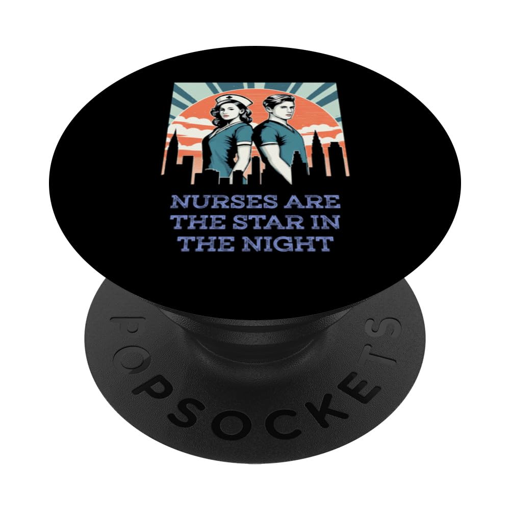 Nurses Are The Star In The Night Heroes in Scrubs PopSockets Swappable PopGrip