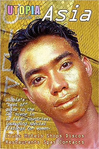 Utopia Guide To Asia The Gay And Lesbian Scene In 16 Countries Including Philippines Sri Lanka Mongolia And Nepal Goss John Amazon Fr Livres