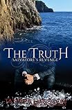 The Truth: Salvatore's Revenge (Caselli Family Series Book 5) by 