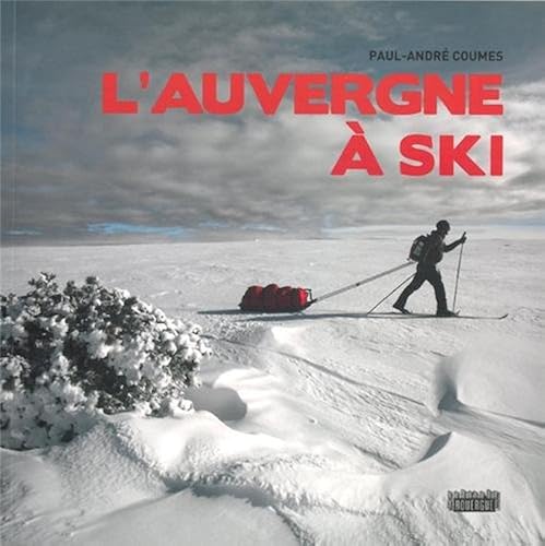 Download L'Auvergne à ski PDF