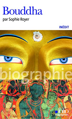 Bouddha (Folio Biographies) (French Edition) by Sophie Royer
