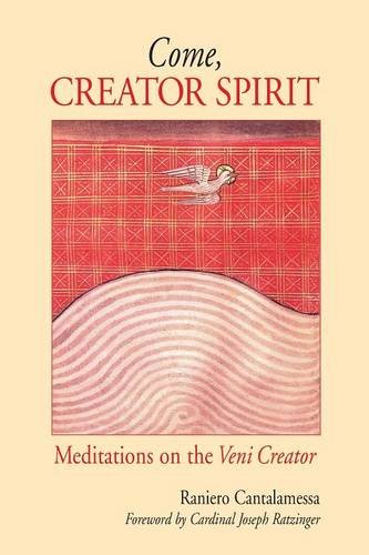 Come, Creator Spirit: Meditations on the  Veni Creator