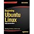 Beginning Ubuntu Linux: Natty Narwhal Edition (Expert's Voice in Linux)