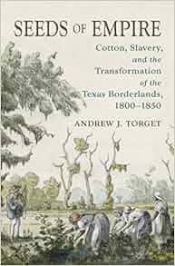 Seeds Of Empire Cotton Slavery And The Transformation