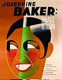 Josephine Baker: Image and Icon by 