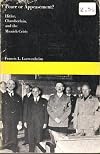 Peace or Appeasement? Hitler, Chamberlain, and the Munich Crisis