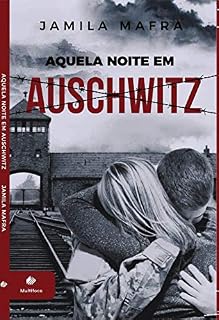 Livro Aquela Noite em Auschwitz