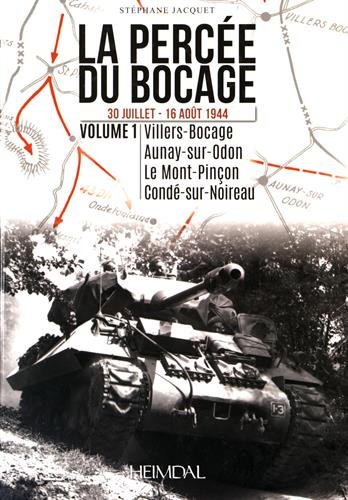 La percée du bocage. Volume 1 (French Edition) by Stéphane Jacquet
