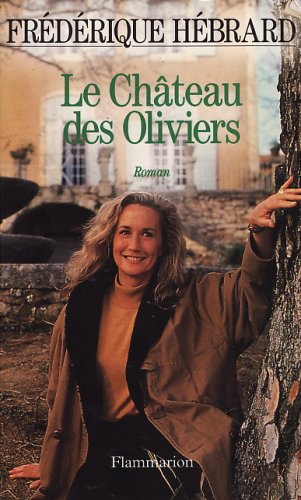 Le château des oliviers: [roman]