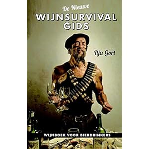 De nieuwe Wijnsurvivalgids: Wijnboek voor bierdrinkers
