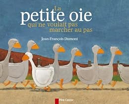 La  petite oie qui ne voulait pas marcher au pas