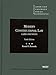 Modern Constitutional Law (American Casebook Series)