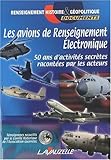 Les avions de renseignement électronique : 50 ans d'activités secrètes racontées par les acteurs by 