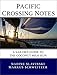 Pacific Crossing Notes: a Sailor's Guide to the Coconut Milk Run (Rolling Hitch Sailing Guides Book 1) by Nadine Slavinski, Markus Schweitzer