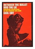 Front cover for the book Between the bullet and the lie;: American volunteers in the Spanish Civil War, by Cecil D. Eby