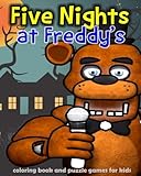 Five Nights at Freddy's: coloring book and puzzle games for kids: coloring, activities book, kids book, games, puzzle