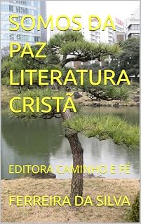 Livro SOMOS DA PAZ LITERATURA CRISTÃ : EDITORA CAMINHO E FÉ