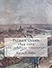 Patrick Quinn 1844-1902: from Ireland to Pennsylvania by Karen A. Miller