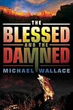 The Blessed and the Damned (Righteous Series)