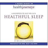 Health Journeys: A Meditation to Help You with Healthful Sleep