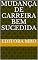 Livro Mudança de carreira bem sucedida