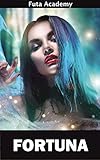 Fortuna (Futa Academy Book 1)
