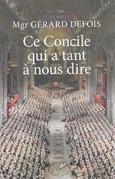 Ce concile qui a tant à nous dire