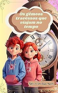 Livro Os gêmeos travessos que viajam no tempo