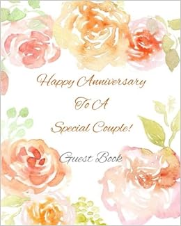 Happy Anniversary To A Special Couple Guest Book For Anniversary