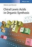 Chiral Lewis Acids in Organic Synthesis-Wow! eBook
