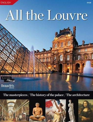 TOUT LE LOUVRE (ANG ): THE MASTERPIECES/THE HISTORY OF THE PALACE/THE ARCHITECTURE (ALBUM PATRIMOINE by Collectif