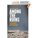 Among the Ruins: Syria Past and Present