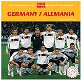 Image de Germany / Alemania (Great National Soccer Teams / Grandes Selecciones Del Futbol Mundial) (Spanish and English Edition)