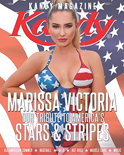 Independently Published Kandy Magazine Our Tribute to America's Stars & Stripes: All-American Summer * Baseball * Beer * Hot Dogs * Muscle Cars * Music