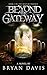 Beyond The Gateway (Reapers Trilogy V2) by 
