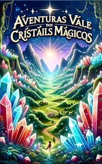 Livro Aventuras no Vale dos Cristais Mágicos