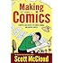 Making Comics: Storytelling Secrets of Comics, Manga and Graphic Novels