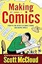 Making Comics: Storytelling Secrets of Comics, Manga and Graphic Novels