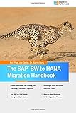 Image de The SAP BW to HANA Migration Handbook by Rob Frye (2015-02-23)