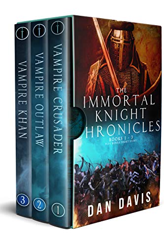 The Immortal Knight Chronicles Box Set 1: Books 1